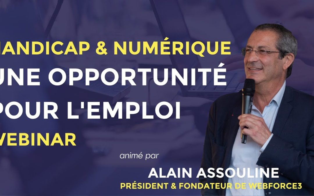 Webinaire : Le numérique, un levier pour l’emploi des personnes en situation de handicap