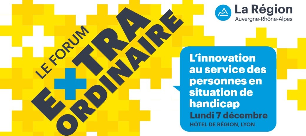 Forum extraordinaire 2026 : l’innovation au service du handicap